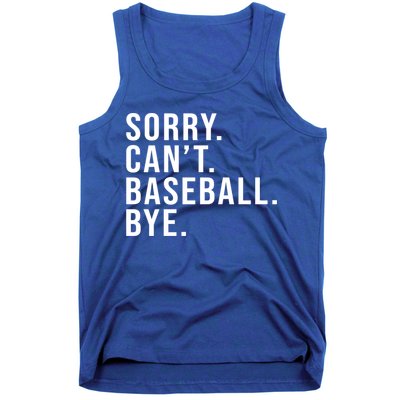 Sorry Can't Baseball Bye Funny Baseball Lover Game Day Vibes Gift Tank Top