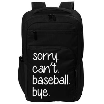 Sorry Can't Baseball Bye Funny Baseball Mom Dad Player Sport Meaningful Gift Impact Tech Backpack