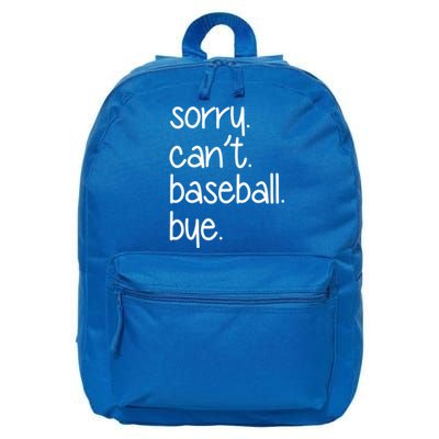 Sorry Can't Baseball Bye Funny Baseball Mom Dad Player Sport Meaningful Gift 16 in Basic Backpack