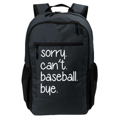 Sorry Can't Baseball Bye Funny Baseball Mom Dad Player Sport Meaningful Gift Daily Commute Backpack