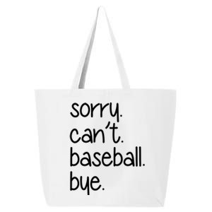 Sorry Can't Baseball Bye Funny Baseball Mom Dad Player Sport Meaningful Gift 25L Jumbo Tote