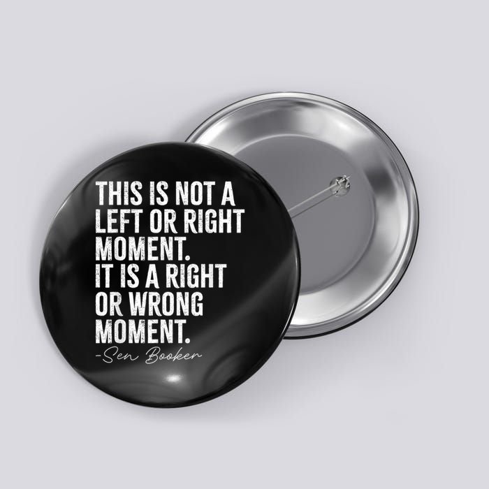Senator Cory Booker This Is Not A Left Or Right Button