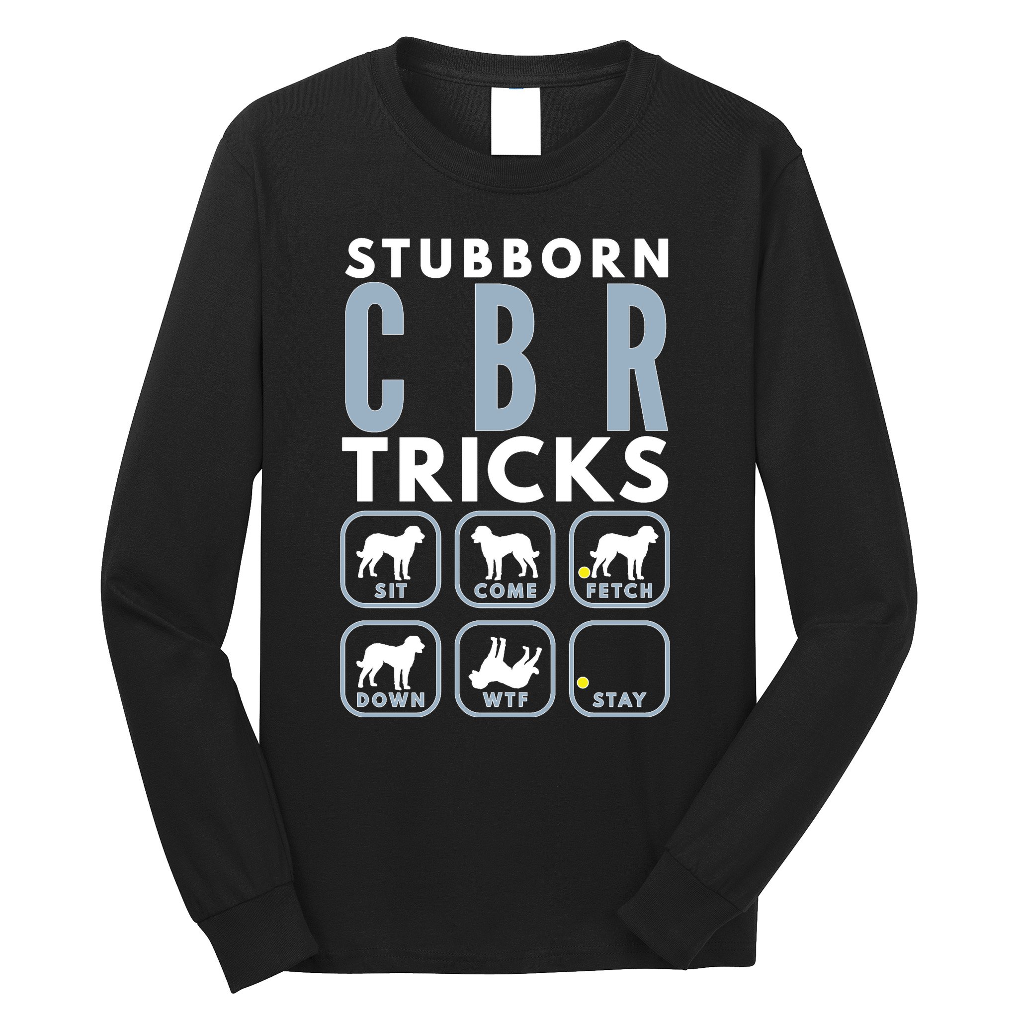 Stubborn Chesapeake Bay Retriever Tricks Dog Training Long Sleeve Long Sleeve Shirt