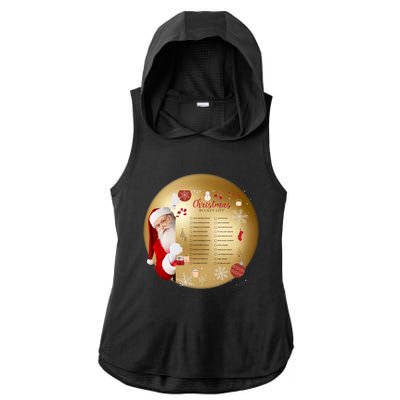 SantaS Christmas Bucket List Ornat Meaningful Gift Ladies PosiCharge Tri-Blend Wicking Draft Hoodie Tank