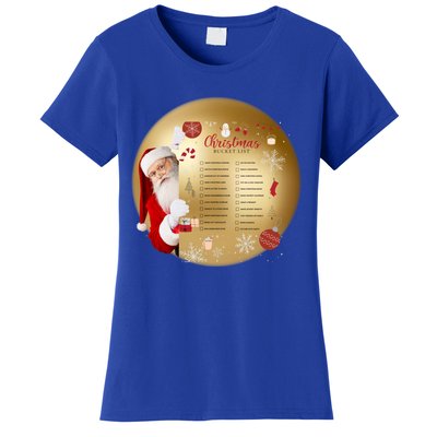 SantaS Christmas Bucket List Ornat Meaningful Gift Women's T-Shirt