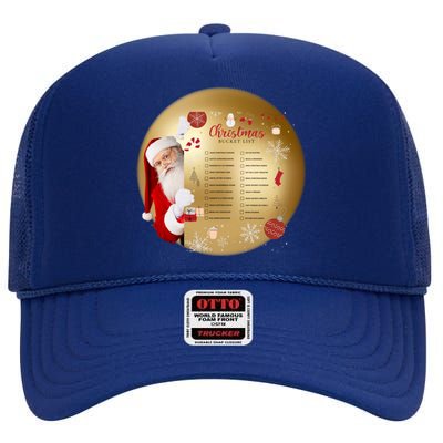 SantaS Christmas Bucket List Ornat Meaningful Gift High Crown Mesh Back Trucker Hat