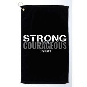 Strong & Courageous Bible Verse Christian Platinum Collection Golf Towel