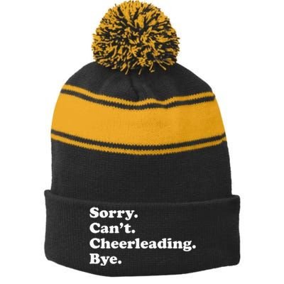 Sorry Can't Bye Funny Cheerleading Stripe Pom Pom Beanie