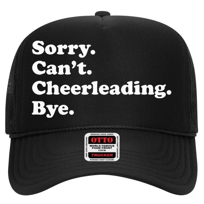 Sorry Can't Bye Funny Cheerleading High Crown Mesh Back Trucker Hat