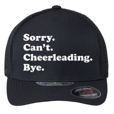 Sorry Can't Bye Funny Cheerleading Flexfit Unipanel Trucker Cap