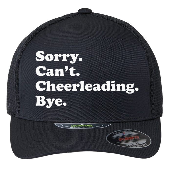 Sorry Can't Bye Funny Cheerleading Flexfit Unipanel Trucker Cap