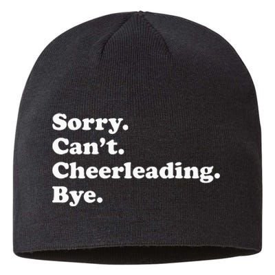 Sorry Can't Bye Funny Cheerleading Sustainable Beanie