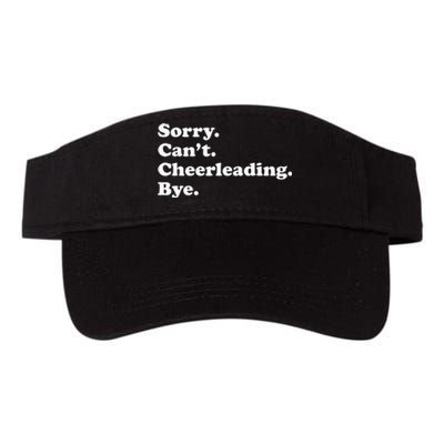 Sorry Can't Bye Funny Cheerleading Valucap Bio-Washed Visor