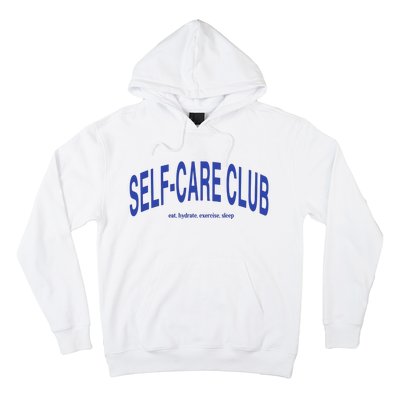 Self Care Club Eat Hydrate Exercise Sleep Hoodie