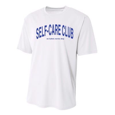 Self Care Club Eat Hydrate Exercise Sleep Performance Sprint T-Shirt