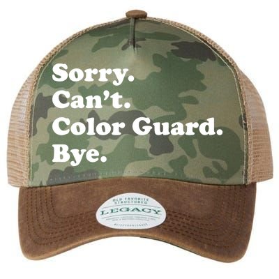 Sorry Cant Color Guard Bye Funny Color Guard Legacy Tie Dye Trucker Hat