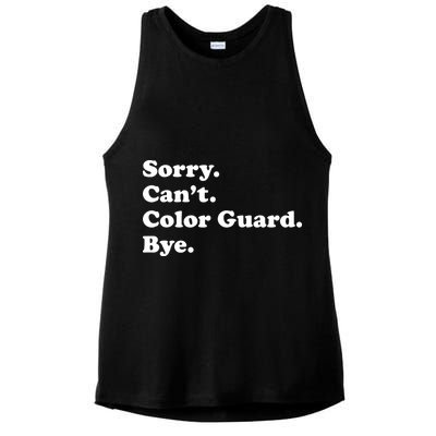 Sorry Cant Color Guard Bye Funny Color Guard Ladies PosiCharge Tri-Blend Wicking Tank