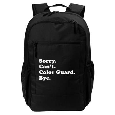 Sorry Cant Color Guard Bye Funny Color Guard Backpack
