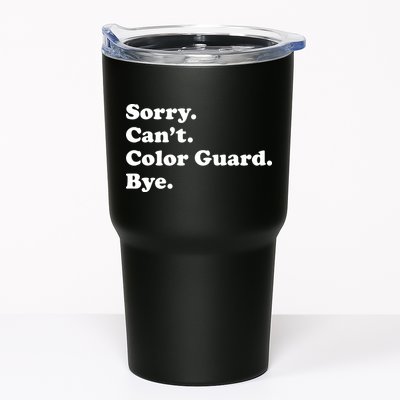 Sorry Cant Color Guard Bye Funny Color Guard Tumbler