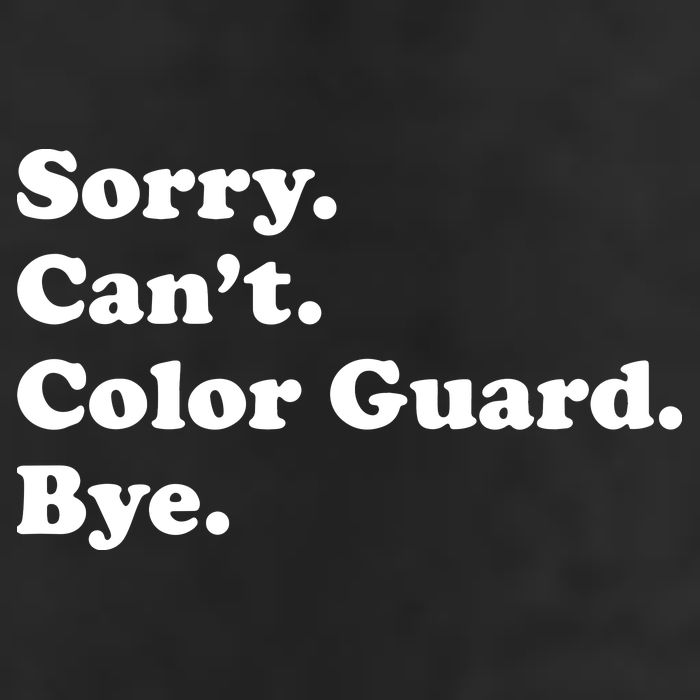 Sorry Cant Color Guard Bye Funny Color Guard Tumbler