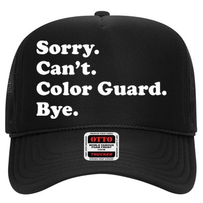 Sorry Cant Color Guard Bye Funny Color Guard Trucker Hat