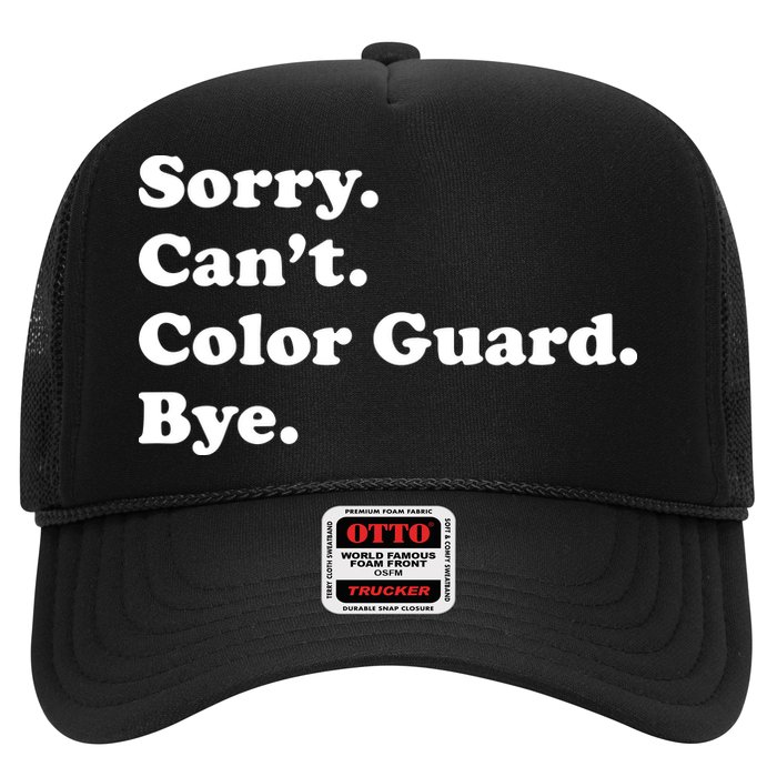Sorry Cant Color Guard Bye Funny Color Guard Trucker Hat