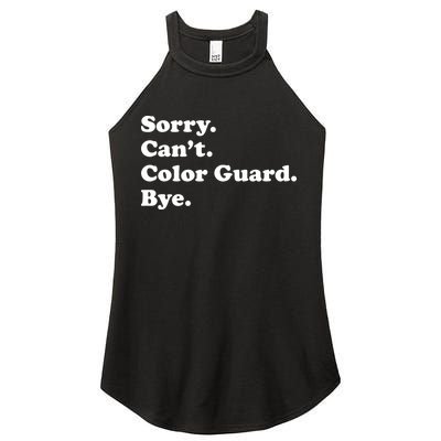 Sorry Cant Color Guard Bye Funny Color Guard Women's Perfect Tri Rocker Tank