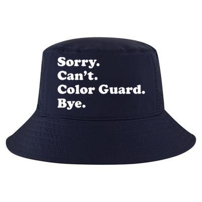 Sorry Cant Color Guard Bye Funny Color Guard Cool Comfort Performance Bucket Hat