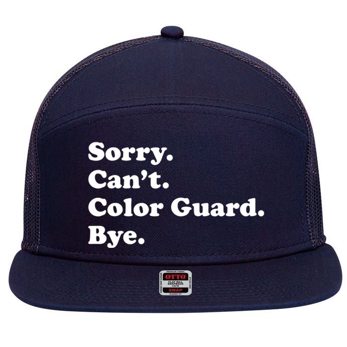 Sorry Cant Color Guard Bye Funny Color Guard 7 Panel Mesh Trucker Snapback Hat