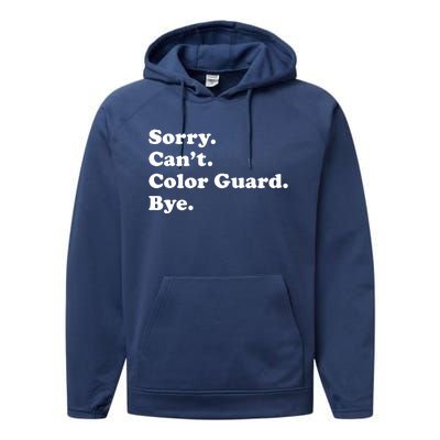 Sorry Cant Color Guard Bye Funny Color Guard Performance Fleece Hoodie