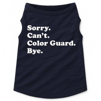 Sorry Cant Color Guard Bye Funny Color Guard Doggie Tank