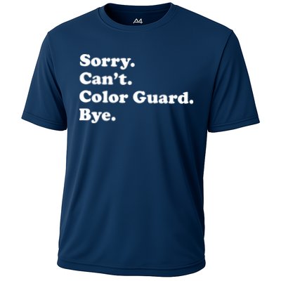 Sorry Cant Color Guard Bye Funny Color Guard Performance Shirt