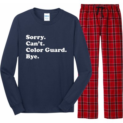 Sorry Cant Color Guard Bye Funny Color Guard Long Sleeve Pajama Set