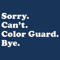 Sorry Cant Color Guard Bye Funny Color Guard Flat Bill Trucker Hat
