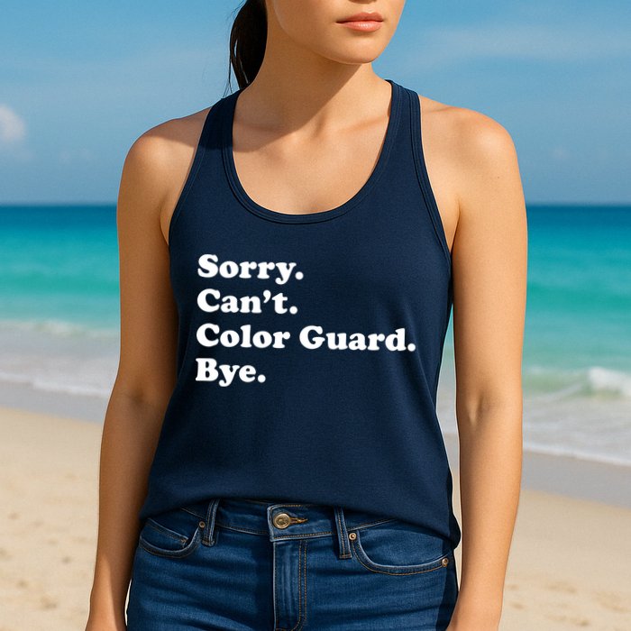 Sorry Cant Color Guard Bye Funny Color Guard Womens Tank Top