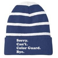 Sorry Cant Color Guard Bye Funny Color Guard Striped Beanie with Solid Band