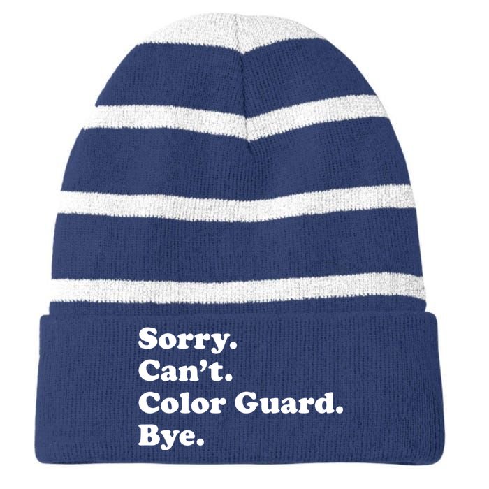 Sorry Cant Color Guard Bye Funny Color Guard Striped Beanie with Solid Band