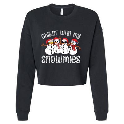 Snowman Christmas Chillin With My Snowmies Ugly Gift Cropped Pullover Crew