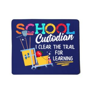 School Custodian Clear Trail Learning Janitor Appreciation Mousepad