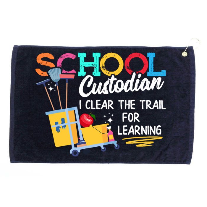 School Custodian Clear Trail Learning Janitor Appreciation Grommeted Golf Towel