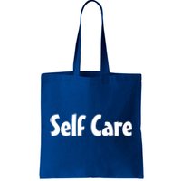 Self Care Cute Gift Meaningful Gift Tote Bag