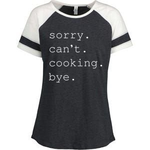 Sorry Cooking Can't Cute Cooking Mom Gift Enza Ladies Jersey Colorblock Tee