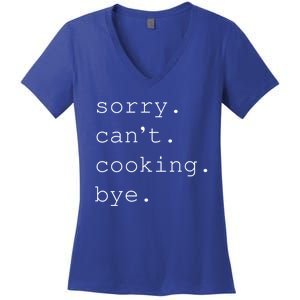 Sorry Cooking Can't Cute Cooking Mom Gift Women's V-Neck T-Shirt