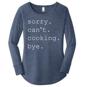 Sorry Cooking Can't Cute Cooking Mom Gift Women's Perfect Tri Tunic Long Sleeve Shirt