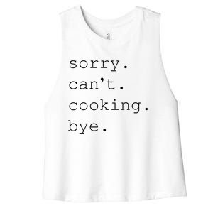 Sorry Cooking Can't Cute Cooking Mom Gift Women's Racerback Cropped Tank