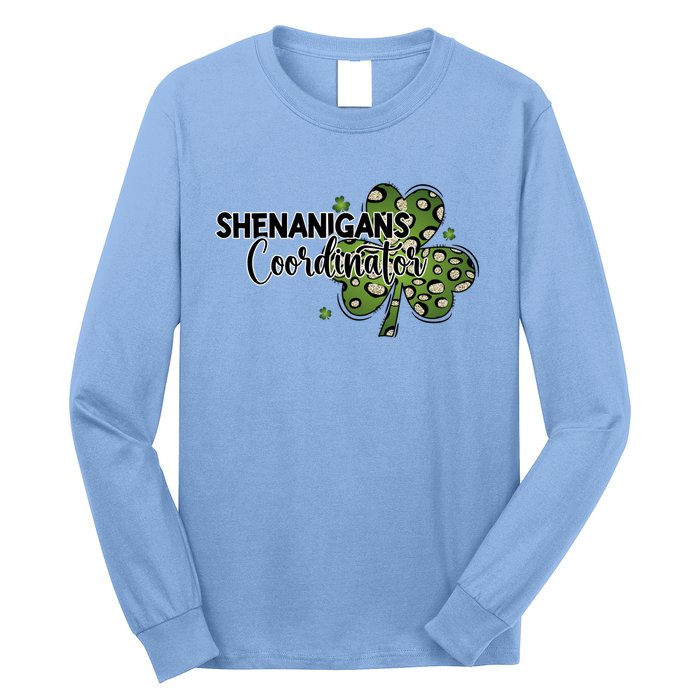 Shenanigans Coordinator Cute Gift Funny St Patricks Day Teacher Funny Gift Long Sleeve Shirt