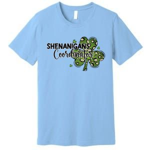 Shenanigans Coordinator Cute Gift Funny St Patricks Day Teacher Funny Gift Premium T-Shirt