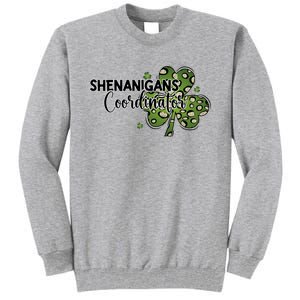 Shenanigans Coordinator Cute Gift Funny St Patricks Day Teacher Funny Gift Tall Sweatshirt