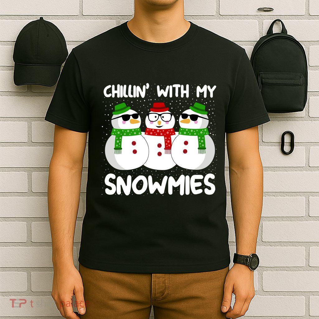 Snowman Christmas Chillin With My Snowmies Ugly Gift T-Shirt