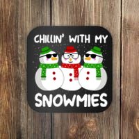 Snowman Christmas Chillin With My Snowmies Ugly Gift Coaster